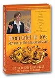 From Grief To Joy: Moving Up The Emotional Scale