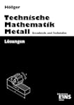 Technische Mathematik Metall: Grundst...