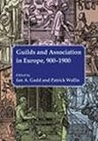 Guilds and association in Europe, 900-1900