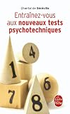 Entra�nez-vous aux nouveaux tests psychotechniques