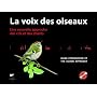 La voix des oiseaux : Une nouvelle approche des cris et des chants (2CD audio)