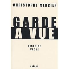 Garde a vue : Histoire v�cue