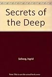 Secrets of the deep
