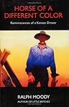 Horse of a different color : reminiscenses [sic] of a Kansas drover