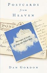 Postcards from Heaven: Messages of Love from the Other Side