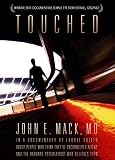 Touched: People Who Think They've Had Contact With Aliens and the Harvard Psychiatrist Who Believes Them