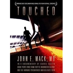 Touched: People Who Think They've Had Contact With Aliens and the Harvard Psychiatrist Who Believes Them