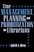 Time Management, Planning, and Prioritization for Librarians