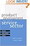Product Development For The Service Sector: Lessons From Market Leaders