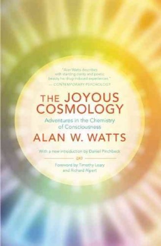 The Joyous Cosmology Adventures In The Chemistry Of Consciousness
