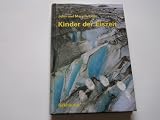 Kinder der Eiszeit - Beeinflusst das Klima die Evolution des Menschen? - John Gribbin, Mary Gribbin