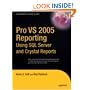 Pro VS 2005 Reporting using SQL Server and Crystal Reports