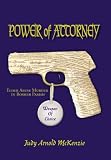 Power Of Attorney Weapon Of Choice: Elder Abuse Death in Bossier Parish