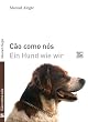 C�o como n�s - Ein Hund wie wir, zweisprachige Ausgabe portugiesisch-deutsch