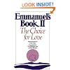 Emmanuel's Book II: The Choice for Love