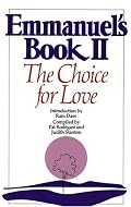Emmanuel's Book II: The Choice for Love (New Age)