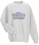 Capitalism: The astounding belief that the most wicked of men will do the most wicked of things for the greatest good of everyone Adult Sweatshirt (Crewneck) Various Colors