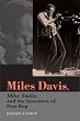 Miles Davis, Miles Smiles, and the Invention of Post Bop