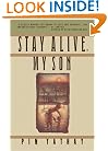 Stay Alive, My Son