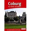 Coburg kurz + b�ndig: Der kompakte Stadtf�hrer mit Mini-Lexikon