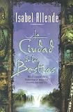 [ La Ciudad de las Bestias = The City of the Beasts BY Allende, Isabel ( Author ) ] { Paperback } 2003