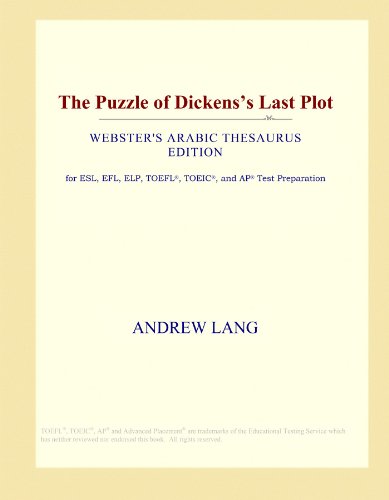 The Puzzle of Dickenss Last Plot (Websters Arabic Thesaurus Edition)