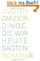 Dinge, die wir heute sagten: Roman