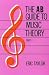 The A.B. Guide to Music Theory: Pt. 1