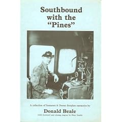 Southbound with the "Pines": A Collection of Somerset & Dorset Footplate memories (Somerset & Dorset Bluebook No. 3)
