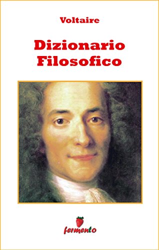 Dizionario filosofico (Emozioni senza tempo) (Italian Edition)