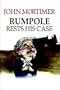 Rumpole Rests His Case