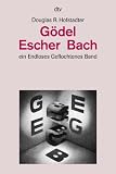 G�del, Escher, Bach: Ein Endloses Geflochtenes Band - Douglas R. Hofstadter
