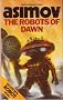THE ROBOTS OF DAWN.