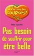 Pas besoin de souffrir pour �tre belle