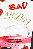 Bad wedding