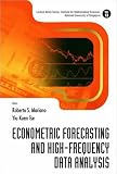 Econometric Forecasting And High-Frequency Data Analysis (Lecture Notes Seres, Institute for Mathematical Sciences National University of Singapore)