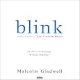 Blink: The Power of Thinking Without Thinking