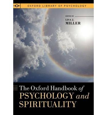 [(The Oxford Handbook of Psychology and Spirituality)] [Author: Lisa J. Miller] published on (January, 2014)