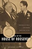 The Fall of the House of Roosevelt: Brokers of Ideas And Power from FDR to LBJ (Columbia Studies in Contemporary American History)