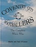 Coventry City footballers, 1908-1993 : the complete who's who