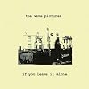 If You Leave It Alone
