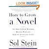 How to Grow a Novel: The Most Common Mistakes Writers Make and How to Overcome Them