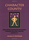 Character Counts! Readers Theatre for Character Education