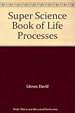 The super science book of life processes