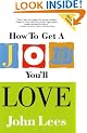 How to Get a Job You'll Love 2011-2012 Edition