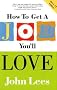 How to Get a Job You'll Love 2011-2012