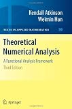 Theoretical Numerical Analysis: A Functional Analysis Framework (Texts in Applied Mathematics)