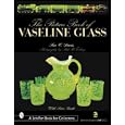 Picture Book of Vaseline Glass Edition (Schiffer Book for Collectors) by Sue C. Davis