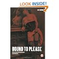 Bound to Please: A History of the Victorian Corset (Dress, Body, Culture)