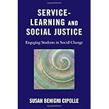 Service-Learning and Social Justice: Engaging Students in Social Change